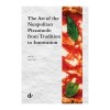 Książka "The Art of the Neapolitan Pizzaiuolo from Tradition to Innovation"
